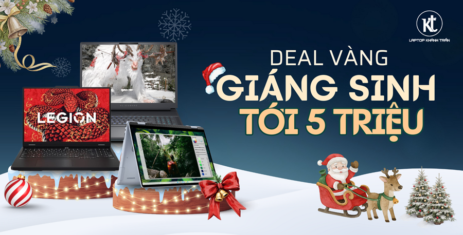 Giảm Giá Giáng Sinh 2025 - Ưu Đãi Lên Đến 5.000.000 VNĐ Tại Laptop Khánh Trần