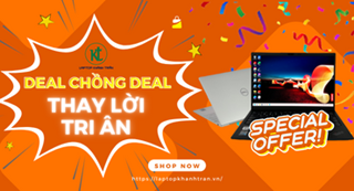 Deal chồng Deal - Thay lời tri ân cho khách hàng mua máy lần thứ 2
