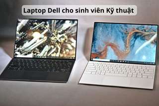 Laptop Dell cho dân kỹ thuật tốt hiện nay
