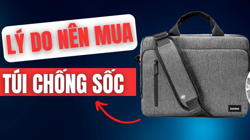 Liệu có nên mua túi chống sốc cho laptop